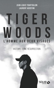 TIGER WOODS - L'HOMME AUX DEUX VISAGES