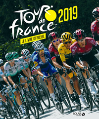 Tour de France 2019 - Le Livre officiel