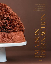La pâtisserie de la maison Bernachon