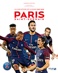 Paris Saint-Germain - Le livre officiel de la saison 2017-2018