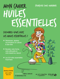 Mon cahier Huiles essentielles -nouvelle édition 2-