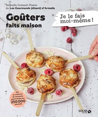 MES GOUTERS FAITS MAISON - JE LE FAIS MOI-MEME