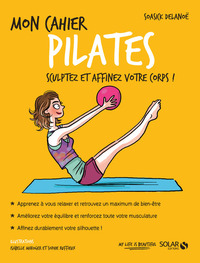 Mon cahier Pilates - Nouvelle édition