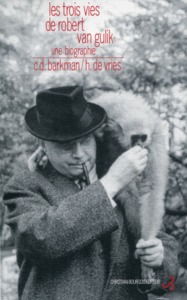 Les trois vies de Roberts Van Gulik