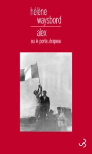 ALEX OU LE PORTE-DRAPEAU