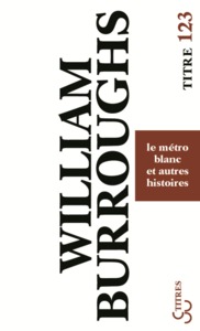 Le métro blanc et autres histoires