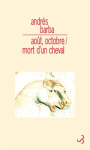 Août octobre / Mort d'un cheval