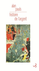 HISTOIRE DE L'ARGENT