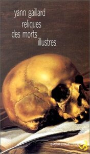 RELIQUES DES MORTS ILLUSTRES