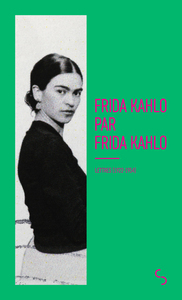 Frida Kahlo par Frida Kahlo