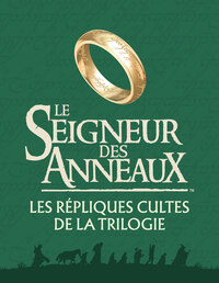 Le Seigneur des anneaux, les répliques cultes de la trilogie