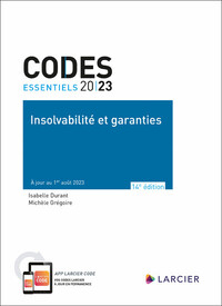 CODE ESSENTIEL - INSOLVABILITE ET GARANTIES 2023 - A JOUR AU 1ER AOUT 2023