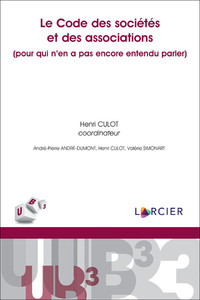 Le code des sociétés et des associations(pour qui n'en a pas entendu parler)