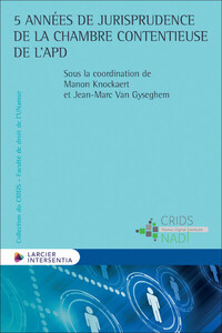 5 années de jurisprudence de la Chambre contentieuse de l'APD