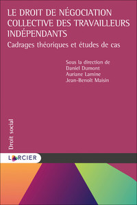 Le droit de négociation collective des travailleurs indépendants