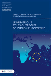 LE NUMERIQUE ET LES OUTRE-MER DE L'UNION EUROPEENNE