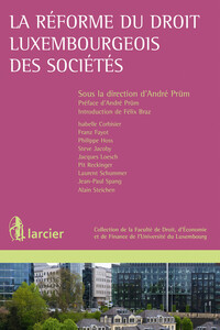 LA REFORME DU DROIT LUXEMBOURGEOIS DES SOCIETES