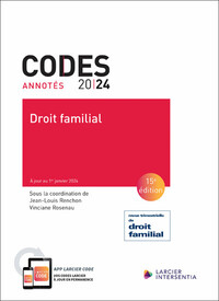 CODE ANNOTE - DROIT FAMILIAL 2024 - A JOUR AU 1ER JANVIER 2024