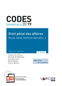 Code essentiel - Droit pénal des affaires 2019 (fiscal, social, financier, bancaire,...)