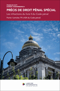 Précis de droit pénal spécial - Les infractions du livre II du Code pénal