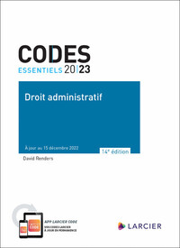 CODE ESSENTIEL - DROIT ADMINISTRATIF 2023 - A JOUR AU 15 DECEMBRE 2022