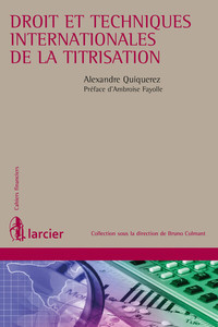 Droit et techniques internationales de la titrisation