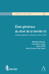 ETATS GENERAUX DU DROIT DE LA FAMILLE III