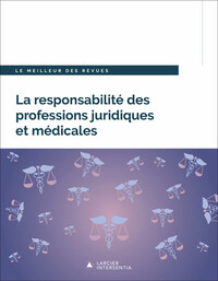 LA RESPONSABILITE DES PROFESSIONS JURIDIQUES ET MEDICALES