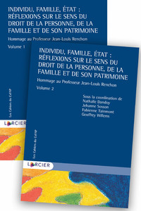 PACK 2 VOLUMES - INDIVIDU, FAMILLE, ETAT : REFLEXIONS SUR LE SENS DU DROIT DE LA PERSONNE, DE LA FAM