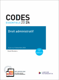 CODE ESSENTIEL - DROIT ADMINISTRATIF 2024 - A JOUR AU 15 DECEMBRE 2023