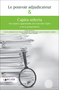 Le pouvoir adjudicateur et capita selecta