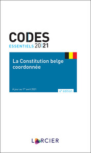 LA CONSTITUTION BELGE COORDONNEE - DE GECOORDINEERDE BELGISCHE GRONDWET