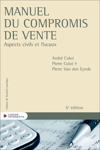 Manuel du compromis de vente - Aspects civils et fiscaux