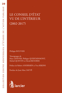 Le Conseil d'Etat vu de l'intérieur (2002-2017)