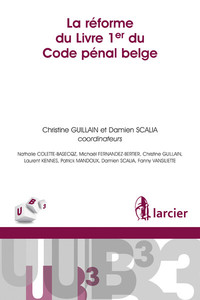 La réforme du livre 1er du Code pénal belge