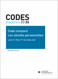 Code essentiel - Code comparé - Les sûretés personnelles - Livre 9, Titre 1er du Code civil
