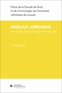 L'anglais juridique: How to Get Ahead in Anglo-American Law