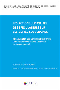 Les actions judiciaires des spéculateurs sur les dettes souveraines - Réglementer les activités des