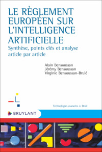 Le règlement européen sur l'intelligence artificielle - Synthèse, points clés et analyse article par