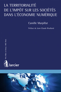LA TERRITORIALITE DE L'IMPOT SUR LES SOCIETES DANS L'ECONOMIE NUMERIQUE