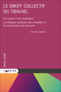 Le droit collectif du travail