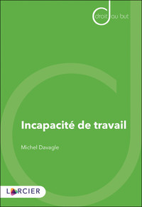 INCAPACITE DE TRAVAIL