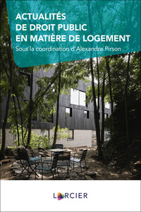 ACTUALITES DE DROIT PUBLIC EN MATIERE DE LOGEMENT
