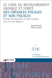 Le code du recouvrement aimable et forcé des créances fiscales et non fiscales