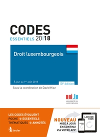 CODE ESSENTIEL - DROIT LUXEMBOURGEOIS 2018 - A JOUR AU 1ER AOUT 2018