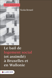 Le bail de logement social (et assimilé) à Bruxelles et en Wallonie