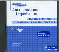 COMMUNICATION ET ORGANISATION - BAC PRO COMPTABILITE 1RE ET TERMINALE PROFESSIONNELLES - CORRIGE