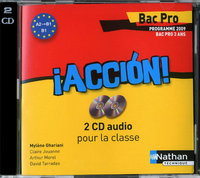 Accion - Espagnol - 2 CD audio collectifs 2 CD audio collectifs - Bac Pro 3 ans A2 > B1 Audio