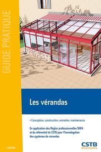 LES VERANDAS. CONCEPTION, CONSTRUCTION, ENTRETIEN, MAINTENANCE