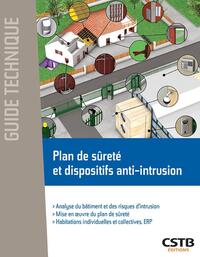 PLAN DE SURETE ET DISPOSITIFS ANTI-INTRUSION - ANALYSE DU BATIMENT ET DES RISQUES D'INTRUSION. MISE